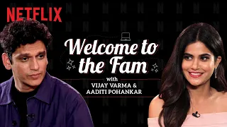 vijay varma introduces aaditi pohankar to the netflix family she netflix india