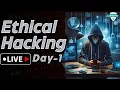 Ethical Hacking Day 1 Dive into Cybersecurity with Real-Time Demos Live Batch