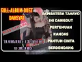Download Lagu FULL ALBUM DUET_DANGDUT ELEKTON_MISS OFFICIAL•MISS OFFICIAL