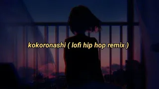 Download kokoronashi but chill to relax ( lofi hip hop remix ) MP3