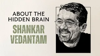 194 Shankar Vedantam Hidden Brain