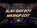 Lagu Adry WG - ALAH SIAH BOY MASHUP EDIT JEDAG JEDUG ENAKEUN