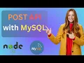 How to Create a POST API in Node JS with MySQL Database