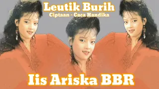 Download Iis Ariska BBR - Leutik Burih @yanyan Briyan channel MP3