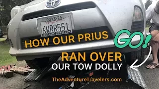 How Our PRIUS  Ran Over The TOW DOLLY