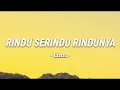 Rindu Serindu Rindunya - Exists (Lirik Lagu) #fyp #music 