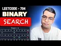 Binary Search Explained LeetCode 704 Step-by-Step Tutorial for Coding Interviews