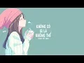 Download Lagu [Vietsub] Không có gì là không thể - Tiểu Lăng (Giọng nữ)