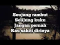 Lagu Lagu Viral di Tiktok ! Seujung rambut seujung kuku jangan pernah kau sakiti dirinya, Decky ryan !