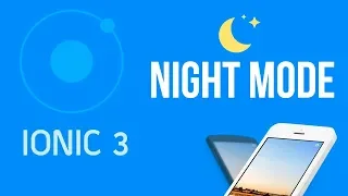 Ionic 3 Tutorial Night Mode