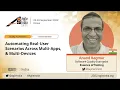 Automating Real-User Scenarios Across Multi-Apps Multi-Devices by Anand Bagmar 2022