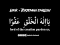 Ya ilahal kholqi afwan - lirik + terjemah english