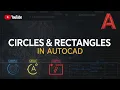AutoCAD Circles Rectangles Tutorial Types Drawing Methods Explained CAD GURU