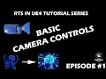 How to Create an RTS Game in UE4 - Episode 1 Basic Camera Controls