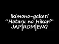 Download Lagu IKIMONO GAKARI - Hotaru No Hikari (Lyric Video) (Naruto Shippuden Opening 5)
