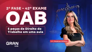 2ª fase do 42º Exame OAB: 5 peças de Direito do Trabalho em uma aula