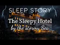 Download Lagu The Hotel of Sleep: A Cozy Bedtime Story with Rain \u0026 Storm Sounds