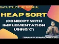 Tree Heap Sort step by step with program using C Data Structure Tutorial