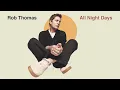 Rob Thomas - Hard To Be Happy (Official Audio)