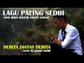 Download Lagu Derita Diatas Derita - Cover by Komar Faridi