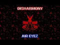 Download Lagu Air Eyez - Disharmony (Giant Remake Official 4K Music Video)