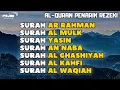 Lagu Rezeki Melimpah Coba Amalkan Murottal Ini! Ar Rahman, Al Mulk, Yasin, Kahfi, Al Waqi'ah