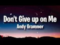 Download Lagu Dont Give Up On Me - Andy Grammer (LYRICS VIDEO)