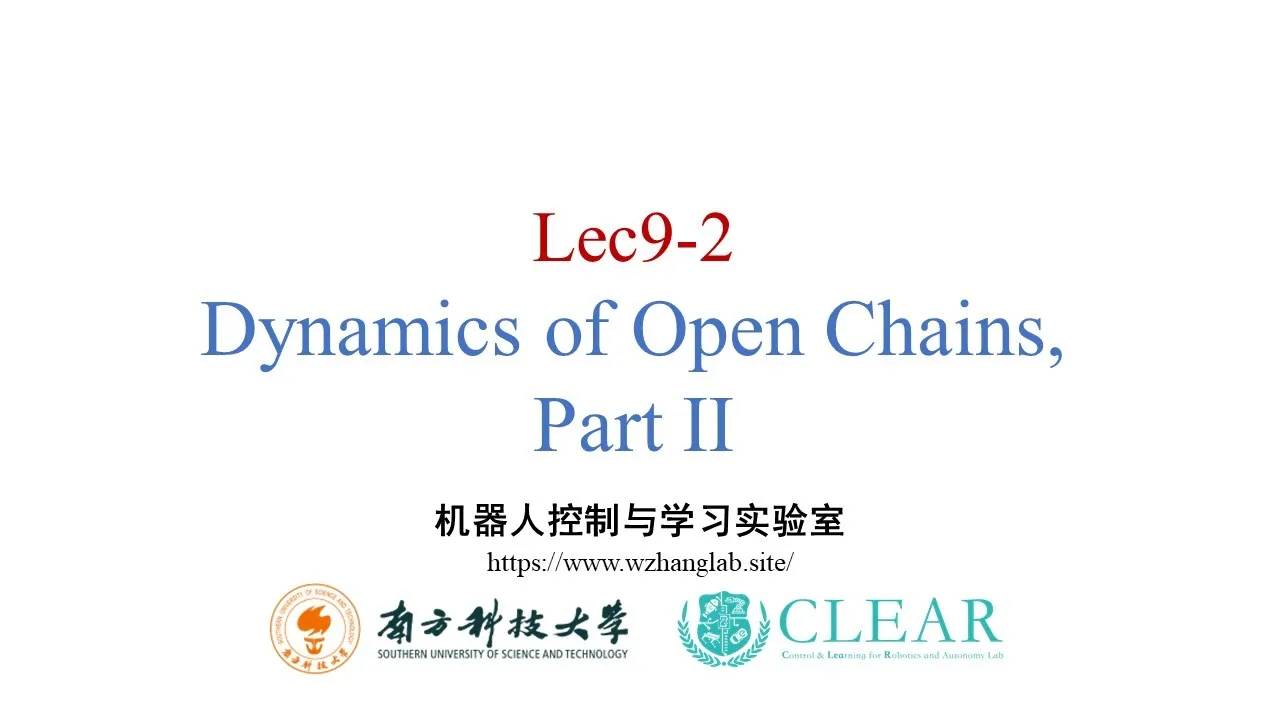 lec9-2 Multibody Dynamics (Dynamic equation closed form, forward dynamics algorithm)