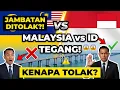 Lagu Cadangan Jambatan Cetus Ketegangan Apabila Indonesia Menolak Mentah Mentah Rancangan Malaysia