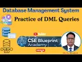Practice of DML Queries INSERT UPDATE DELETE SELECT SQL DBMS