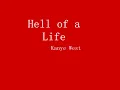 Hell of a Life - Kanye West