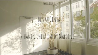 Download Benar Cinta - Hanin Dhiya x Aldy Maldini (Unofficial Lyric Video) | VictoriaLic MP3