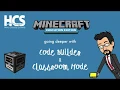 Going deeper with Minecraft Code Builder and Classroom Mode Tutorial