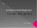 Create Timepicker - Ui widgets 13 Timepicker android tutorial