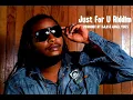 Just For U Riddim Mix (Full) Feat. Duane Stephenson, Pressure, Wayne Wonder (Octobre Refix 2017)