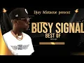 Download Lagu Best of Busy Signal mixtape [Oct 2024] djay Mistacue ft greetings, no problem, injustice and more