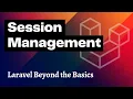 Session Management in Laravel Beyond the Basics