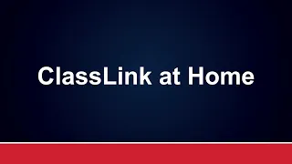 ClassLink at Home