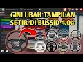Download Lagu Cara Merubah Tampilan Setir dan Pedal Gas BUSSID 4.0.4
