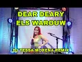 Download Lagu DEAR DIARY - ELS WAROUW  BY DJ TESSA MORENA