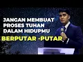 Jangan membuat proses Tuhan dalam hidupmu berputar-putar - Pesan Kasi Tuhan - Carger Iman Kristen