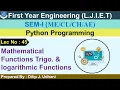 Lec-45 - Math Functions Trigo logarithmic functions Python Programming First Year Engineering