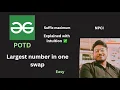 Largest number in one swap GFG POTD