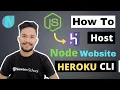 How to Deploy NodeJS Website to Heroku 2022 Host Node App On Heroku Using Heroku CLI