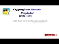 Cryptogram Tripledot Level 251 to 260 Answers Cryptogram Tripledot Answer Go Answer
