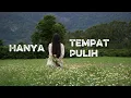 Lagu Hanya Tempat Pulih - Official Lyric Video | Lagu Galau HTS Paling Menyakitkan