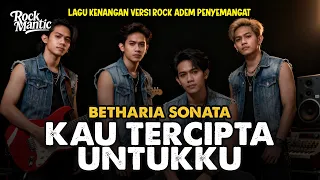 kau tercipta untukku betharia sonata rock cover version 2025