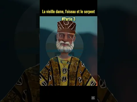 Episode 11 – Bakoroba ka Ziirin - La Vieille dame, l'oiseau et le serpent #Partie 3