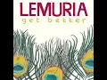 Lagu Lemuria - Get better (2007) (Full Album)