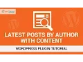Latest Post By Author with Post Content - WordPress Plugin Tutorial